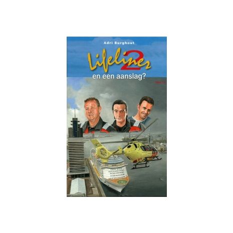 Afbeelding van Lifeliner 2 en een aanslag? (Lifeliner-serie; 12)