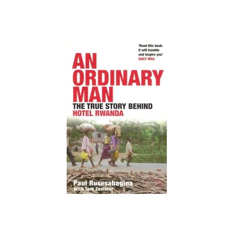 Afbeelding van An ordinary man : the true story behind Hotel Rwanda
