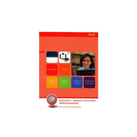 Afbeelding van FD B1 : Verricht facilitaire werkzaamheden : Leerwerkboek Afbeelding van FD B1 : Verricht facilitaire werkzaamheden : Leerwerkboek