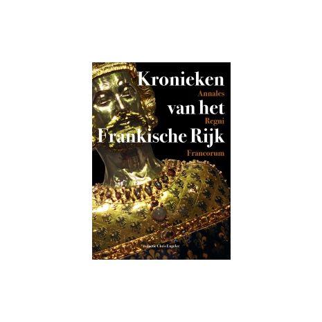 Afbeelding van Kronieken van het Frankische Rijk - Annales Regni Francorum Afbeelding van Kronieken van het Frankische Rijk - Annales Regni Francorum