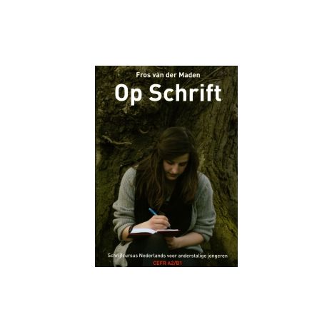 Afbeelding van Op schrift : schrijfcursus : CEFR A2/B : Leerlingenboek