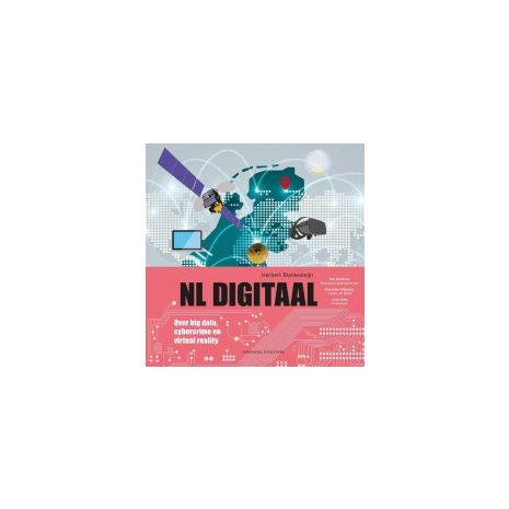 Afbeelding van NL Digitaal : over big data, cybercrimes en virtual reality Afbeelding van NL Digitaal : over big data, cybercrimes en virtual reality