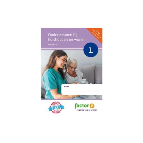 Afbeelding van Factor-E : Ondersteunen bij huishouden en wonen : Profieldeel 1 Afbeelding van Factor-E : Ondersteunen bij huishouden en wonen : Profieldeel 1