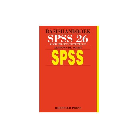 Afbeelding van Basishandboek SPSS 26 : IBM SPSS statistics versie 26 Afbeelding van Basishandboek SPSS 26 : IBM SPSS statistics versie 26