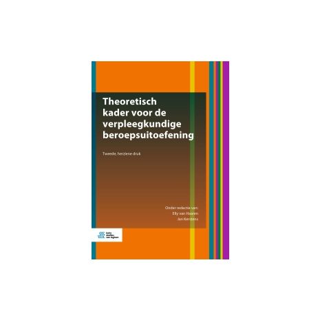 Afbeelding van Theoretisch kader voor de verpleegkundige beroepsuitoefening 2e herz. dr Afbeelding van Theoretisch kader voor de verpleegkundige beroepsuitoefening 2e herz. dr