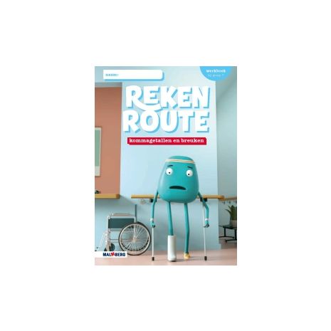 Afbeelding van Rekenroute kommagetallen en breuken : Groep 7 : Werkboek