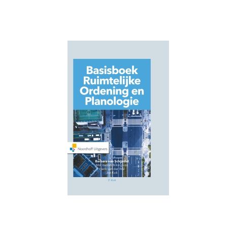 Afbeelding van Basisboek ruimtelijke ordening en planologie 2e dr Afbeelding van Basisboek ruimtelijke ordening en planologie 2e dr