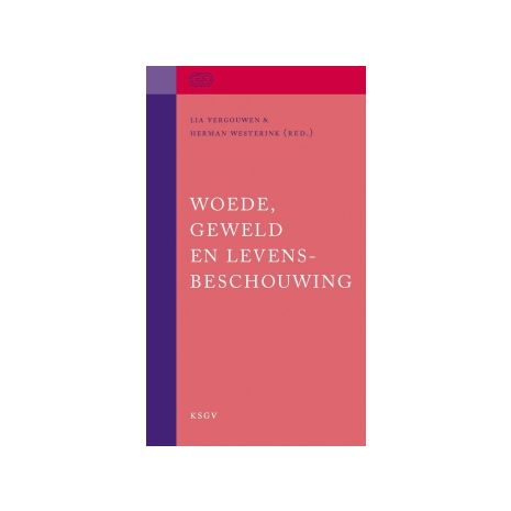 Afbeelding van Woede, geweld en levensbeschouwing Afbeelding van Woede, geweld en levensbeschouwing