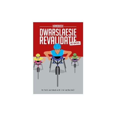 Afbeelding van Handboek dwarslaesierevalidatie : de basis Afbeelding van Handboek dwarslaesierevalidatie : de basis