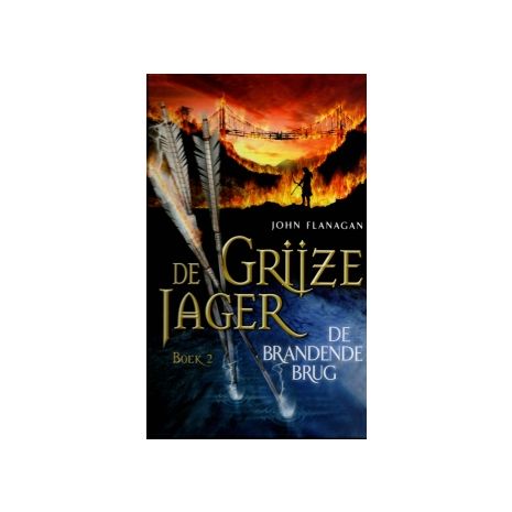 Afbeelding van De brandende brug : De Grijze Jager Afbeelding van De brandende brug : De Grijze Jager