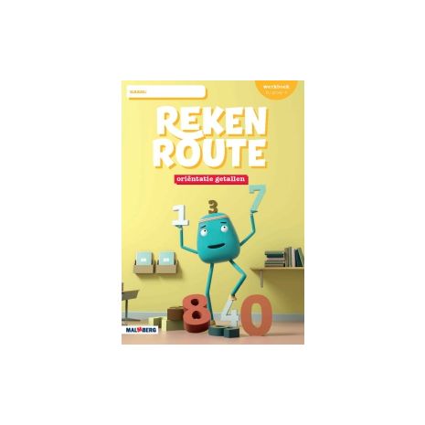 Afbeelding van Rekenroute oriëntatie getallen : Groep 4 : Werkboek