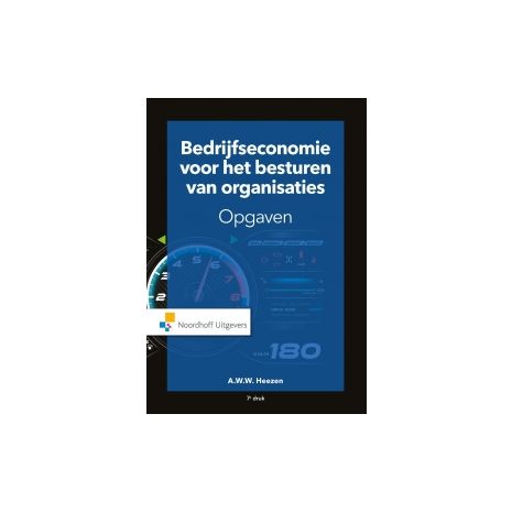Afbeelding van Bedrijfseconomie voor het besturen van organisaties : Opgaven Afbeelding van Bedrijfseconomie voor het besturen van organisaties : Opgaven