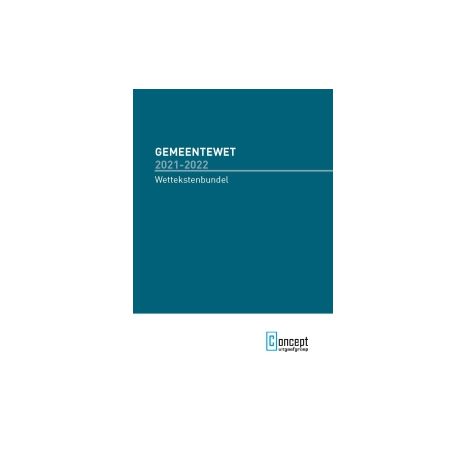 Afbeelding van Gemeentewet 2021-2022 : Wettekstenbundel Afbeelding van Gemeentewet 2021-2022 : Wettekstenbundel