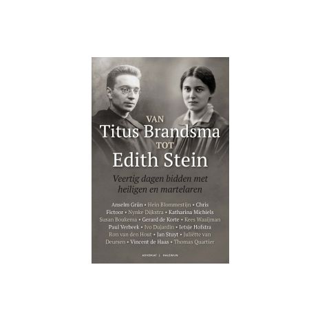 Afbeelding van Van Titus Brandsma tot Edith Stein