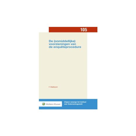 Afbeelding van De (onmiddellijke) voorzieningen van de enquêteprocedure Afbeelding van De (onmiddellijke) voorzieningen van de enquêteprocedure
