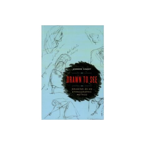 Afbeelding van Drawn to see : drawing as an ethnographic method Afbeelding van Drawn to see : drawing as an ethnographic method