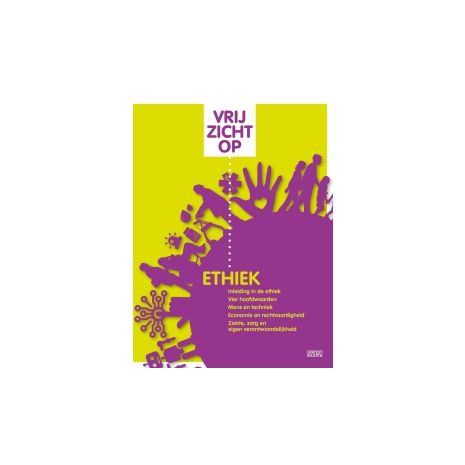 Afbeelding van Vrij zicht op : Ethiek : Leerlingenboek Afbeelding van Vrij zicht op : Ethiek : Leerlingenboek