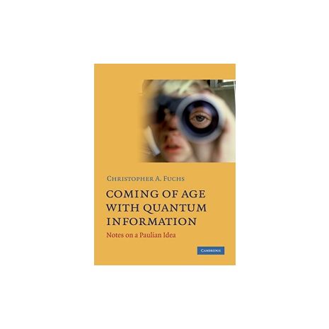 Afbeelding van Coming of age with quantum information Afbeelding van Coming of age with quantum information