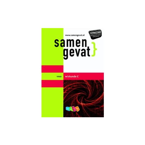 Afbeelding van Samengevat Wiskunde C : vwo Afbeelding van Samengevat Wiskunde C : vwo