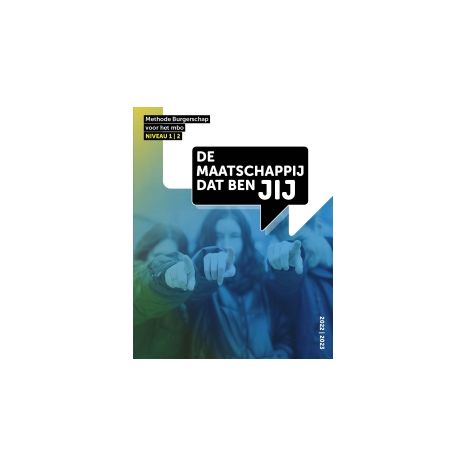Afbeelding van De maatschappij dat ben JIJ : mbo niveau 1+2