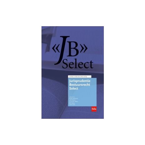 Afbeelding van Jurisprudentie Bestuursrecht Select 4e herz. dr Afbeelding van Jurisprudentie Bestuursrecht Select 4e herz. dr