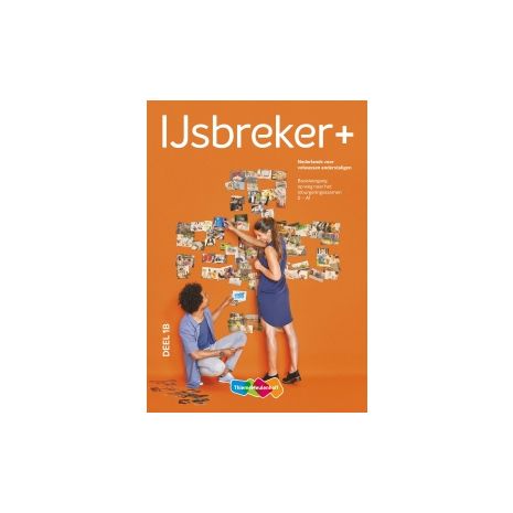 Afbeelding van IJsbreker+ : 1B : Basisleergang inburgeringsexamen 0-A1