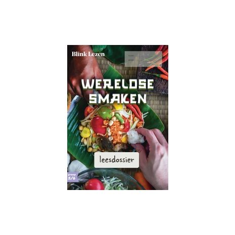 Afbeelding van Blink Lezen : Groep 5+6 A : Thema 5 : Wereldse smaken : Leesdossier en tekstboekje Afbeelding van Blink Lezen : Groep 5+6 A : Thema 5 : Wereldse smaken : Leesdossier en tekstboekje
