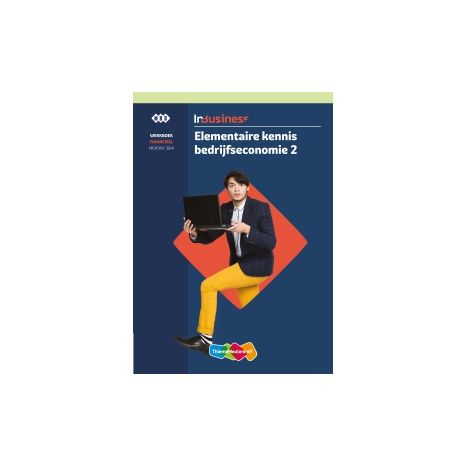 Afbeelding van InBusiness : Elementaire kennis bedrijfseconomie 2 : Werkboek Afbeelding van InBusiness : Elementaire kennis bedrijfseconomie 2 : Werkboek