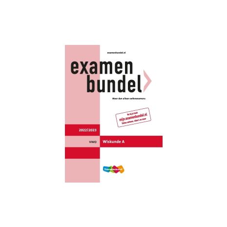 Afbeelding van Examenbundel Wiskunde A : vwo : 2022/2023 Afbeelding van Examenbundel Wiskunde A : vwo : 2022/2023