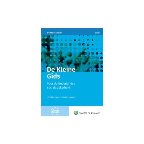 Afbeelding van De kleine gids voor de Nederlandse sociale zekerheid 2022.1 Afbeelding van De kleine gids voor de Nederlandse sociale zekerheid 2022.1