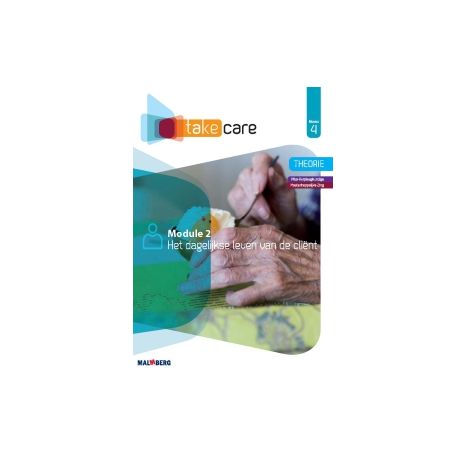 Afbeelding van Take care : mbo niveau 4 : Module 2 : Dagelijkse leven v/d cliënt Afbeelding van Take care : mbo niveau 4 : Module 2 : Dagelijkse leven v/d cliënt