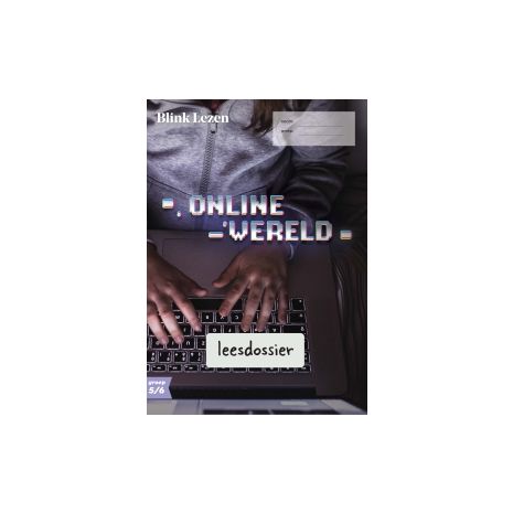 Afbeelding van Blink Lezen : Groep 5+6 B : Thema 3 : Online wereld : Leesdossier en tekstboekje Afbeelding van Blink Lezen : Groep 5+6 B : Thema 3 : Online wereld : Leesdossier en tekstboekje