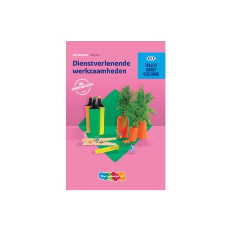 Afbeelding van Traject dienstverlening : Dienstverlenende werkzaamheden : Theorieboek