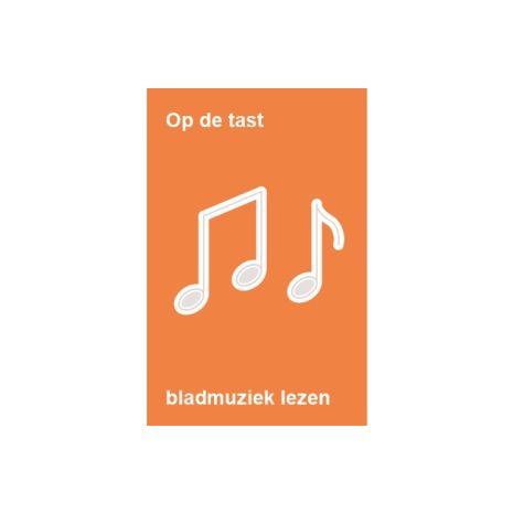 Afbeelding van Op de tast... : Bladmuziek lezen