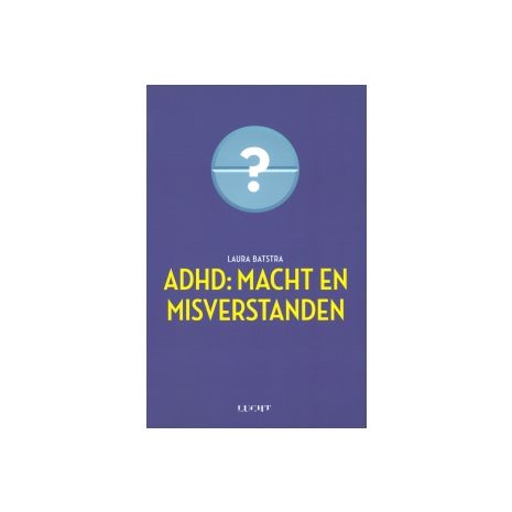 Afbeelding van ADHD : macht en misverstanden
