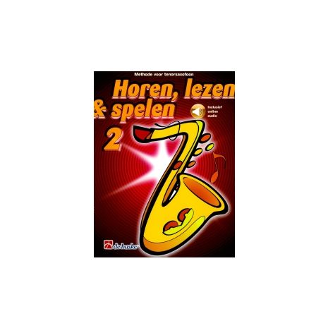 Afbeelding van Horen, lezen & spelen : 2 : Methode voor tenorsaxofoon Afbeelding van Horen, lezen & spelen : 2 : Methode voor tenorsaxofoon