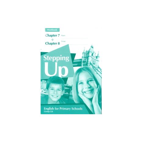 Afbeelding van Stepping Up : Groep 5+6 : Chapter 7+8 : Workbook Afbeelding van Stepping Up : Groep 5+6 : Chapter 7+8 : Workbook