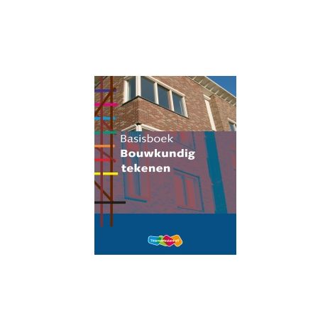 Afbeelding van Basisboek bouwkundig tekenen