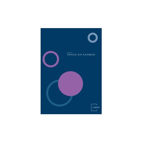 Afbeelding van LWEO Vraag en aanbod 4e dr : vwo : Lesbrief Afbeelding van LWEO Vraag en aanbod 4e dr : vwo : Lesbrief