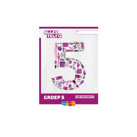 Afbeelding van Alles telt Q : Groep 5 : Toetsschrift Afbeelding van Alles telt Q : Groep 5 : Toetsschrift