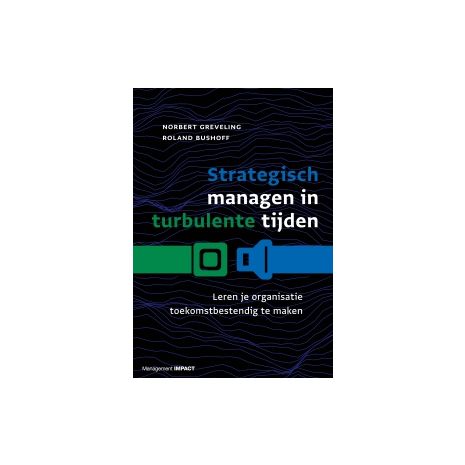 Afbeelding van Strategisch managen in turbulente tijden
