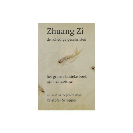 Afbeelding van Zhuang Zi - de volledige geschriften Afbeelding van Zhuang Zi - de volledige geschriften