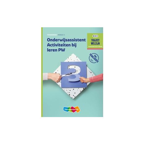 Afbeelding van Traject Welzijn : Onderwijsassistente activiteiten bij leren PW : Niveau 3+4 : Theorieboek Afbeelding van Traject Welzijn : Onderwijsassistente activiteiten bij leren PW : Niveau 3+4 : Theorieboek