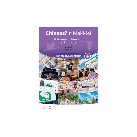 Afbeelding van Chinees? 'n Makkie! = Zhongwén? Haoxué! : Tekstboek 4