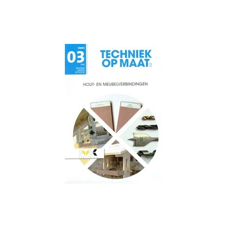 Afbeelding van Techniek op maat 2.0 BWI : vmbo : Hout- en meubelverbindingen Afbeelding van Techniek op maat 2.0 BWI : vmbo : Hout- en meubelverbindingen