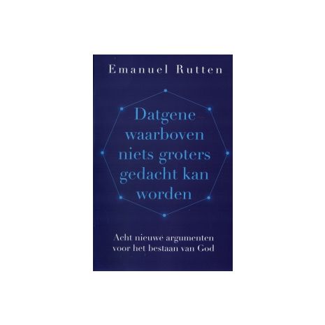 Afbeelding van Datgene waarboven niets groters gedacht kan worden Afbeelding van Datgene waarboven niets groters gedacht kan worden