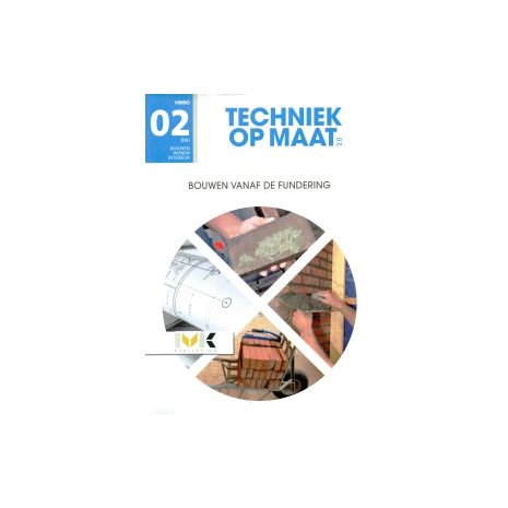 Afbeelding van Techniek op maat 2.0 BWI : vmbo : Bouwen vanaf de fundering Afbeelding van Techniek op maat 2.0 BWI : vmbo : Bouwen vanaf de fundering