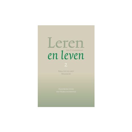 Afbeelding van Leren en leven : 2 : Handboek voor het Bijbelonderwijs Afbeelding van Leren en leven : 2 : Handboek voor het Bijbelonderwijs