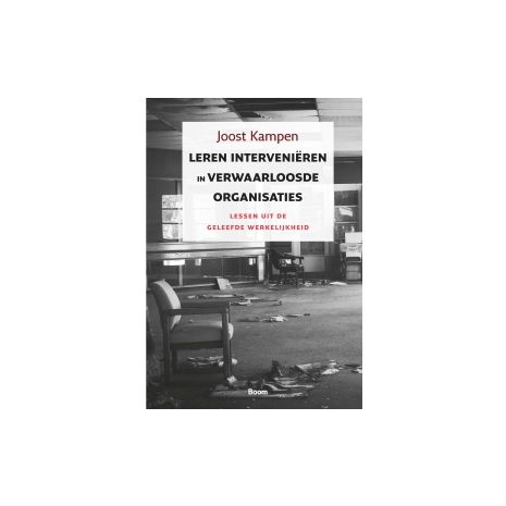 Afbeelding van Leren interveniëren in verwaarloosde organisaties