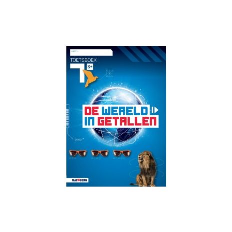 Afbeelding van De wereld in getallen 5e versie parallelversie : Groep 7, S+ : Toetsboek